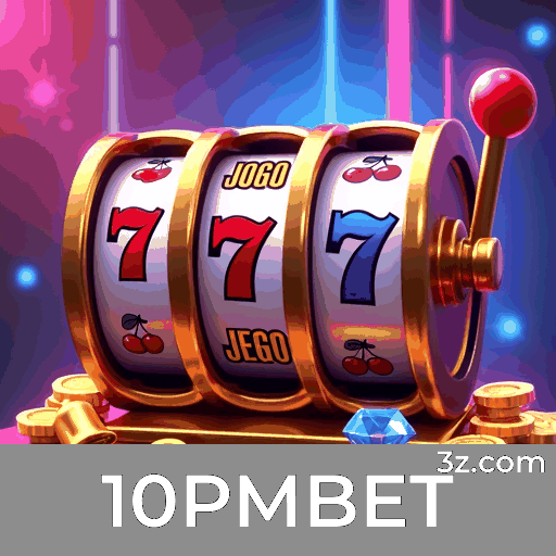 10PMBET: Domine Jogos de Cassino com Estratégias Vencedoras